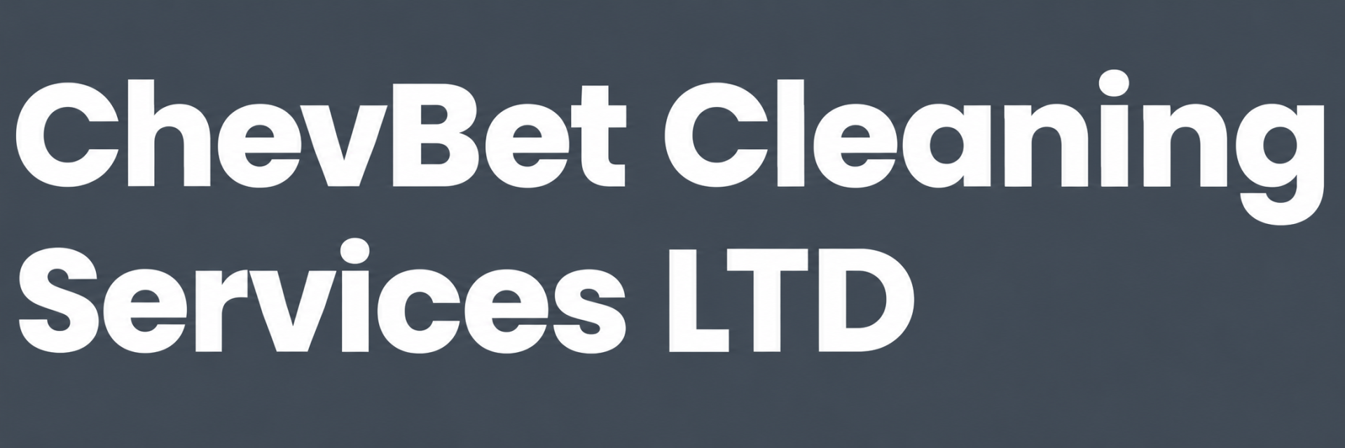 ChevBet Cleaning Services LTD